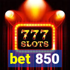 bet 850